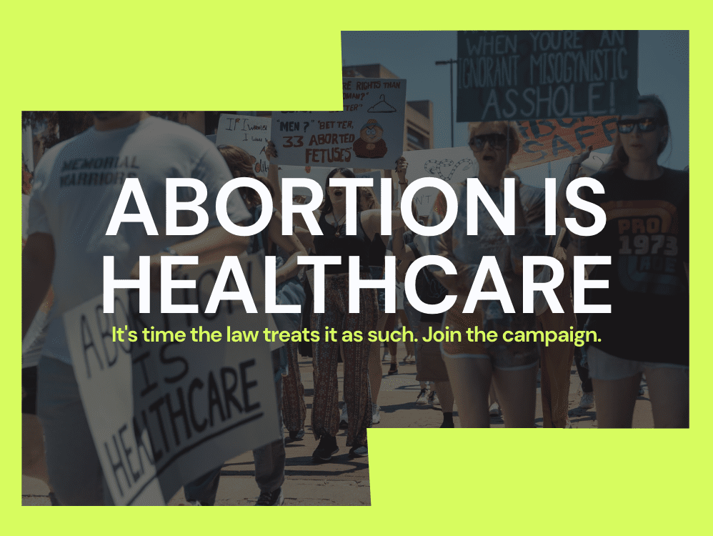 Abortion is Healthcare campaign — join Level Up to decriminalise abortion in Britain